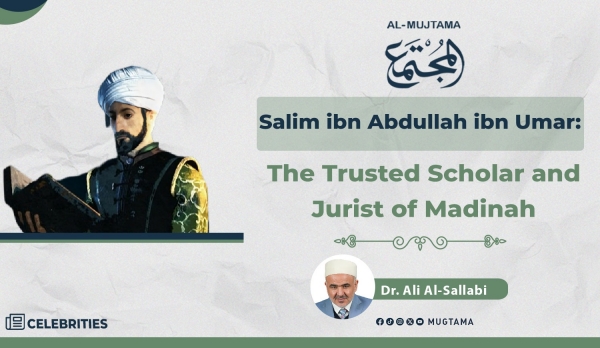 Salim ibn Abdullah ibn Umar: The Trusted Scholar and Jurist of Madinah