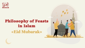 Philosophy of Feasts in Islam | The Deeper Meaning of Eid