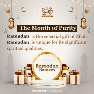 Ramadan… the month of mercy and forgiveness - where the soul finds purity and goodness prevails