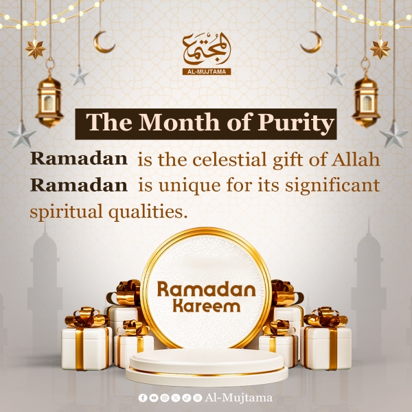 Ramadan… the month of mercy and forgiveness - where the soul finds purity and goodness prevails