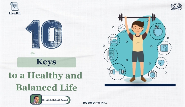 10 Keys to a Healthy and Balanced Life