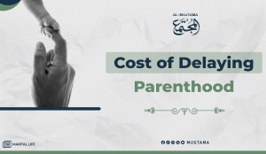 Delaying Parenthood in the Scale of Sharia