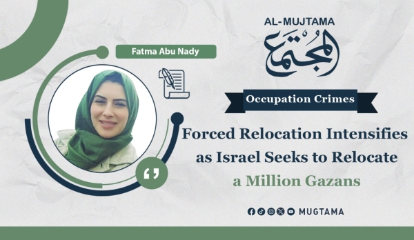 Displacement is central as Israel plans for a million Gazans to relocate internationally
