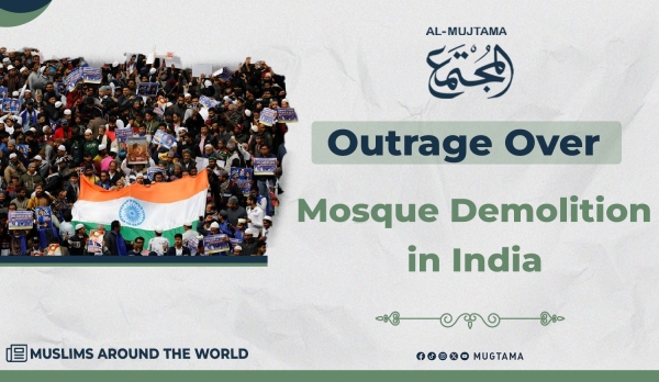 Outrage Over Mosque Demolition in India