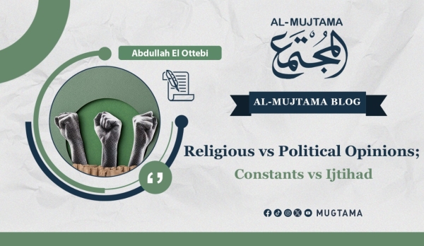 Religious and Political Opinions: Constants vs Ijtihad
