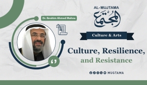 The Role of Culture in Strengthening Resilience and Resistance in Facing Challenges