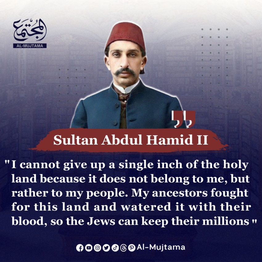 A leader who couldn’t be bought, even with millions - Sultan Abdul Hamid II stood firm for his people and their land