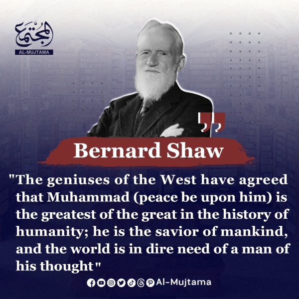 Powerful words by Bernard Shaw about Prophet Muhammad (PBUH)