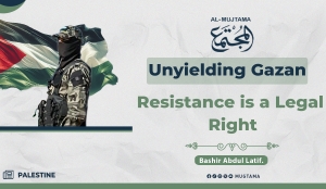 Non-Negotiable Defiance: Gaza’s Resistance Through a Legal Lens