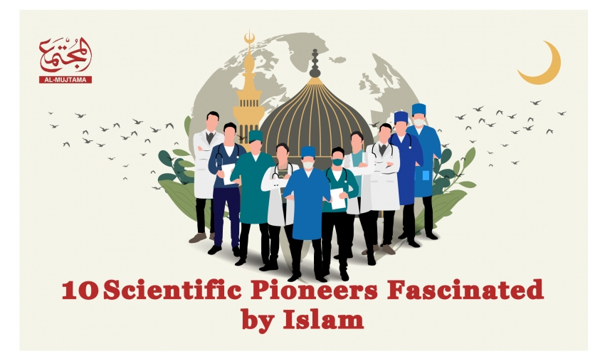 10 Scientific Pioneers Fascinated by Islam | Science Meets Faith