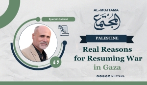 After the ceasefire agreement and Netanyahu&#039;s procrastination... the real reasons for the return of war in Gaza.