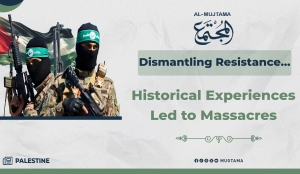 Dismantling the resistance… historical experiences that led to massacres.